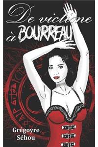 De victime à bourreau