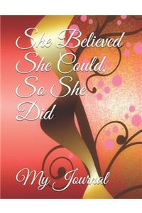 She Believed She Could, So She Did