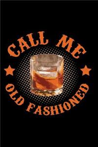 Call Me Old Fashioned