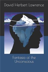 Fantasia of the Unconscious