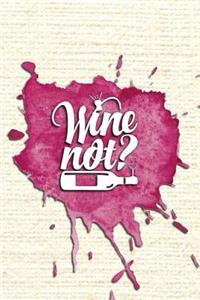 Wine Not?