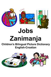 English-Croatian Jobs/Zanimanja Children's Bilingual Picture Dictionary