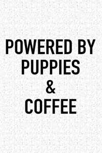 Powered by Puppies and Coffee