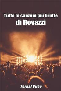 Tutte Le Canzoni Più Brutte Di Rovazzi