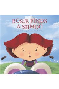 Rosie Finds a Shmoo