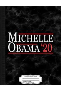 Michelle Obama 2020 Composition Notebook