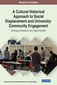 Cultural Historical Approach to Social Displacement and University-Community Engagement