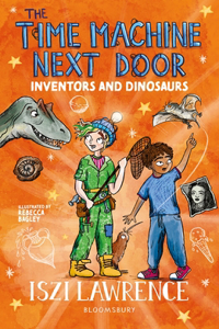 The Time Machine Next Door: Inventors and Dinosaurs