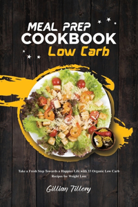 Meal Prep Cookbook - Low Carb