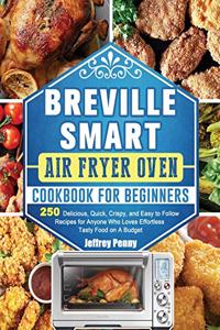 Breville Smart Air Fryer Oven Cookbook For Beginners