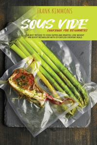 Sous Vide Cookbook for Beginners