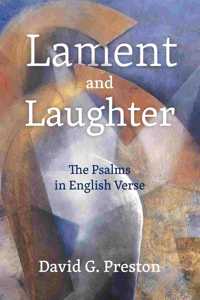 Lament and Laughter; The Psalms in English Verse