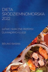 Dieta Śródziemnomorska 2022