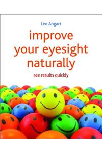 Improve Your Eyesight Naturally