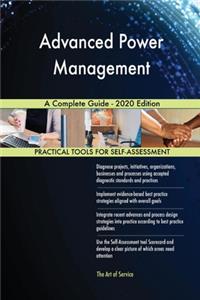 Advanced Power Management A Complete Guide - 2020 Edition