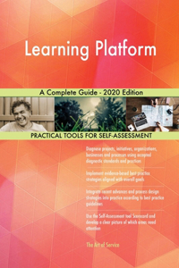 Learning Platform A Complete Guide - 2020 Edition