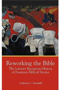 Reworking the Bible