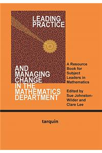 Leading Practice and Managing Change in the Mathematics Department