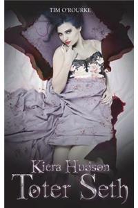 Toter Seth: (buch Fï¿½nf Der Zweiten Staffel Der Kiera Hudson-Reihe)
