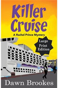 Killer Cruise Large Print Edition