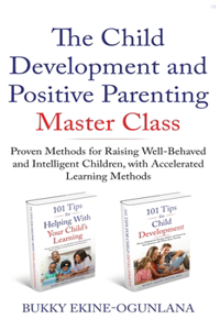 Child Development and Positive Parenting Master Class