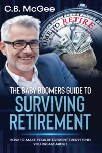 Baby Boomers Guide to Surviving Retirement