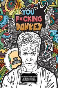 You F*cking Donkey