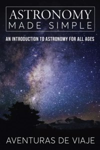 Astronomy Made Simple