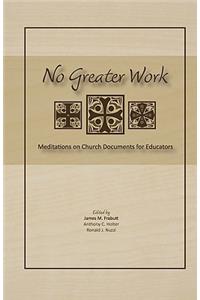 No Greater Work