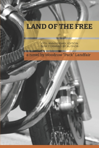 Land of the Free: 10th Anniversary Edition - new forward from author