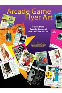 Arcade Game Flyer Art Volume 1