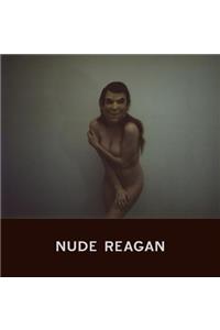 Nude Reagan