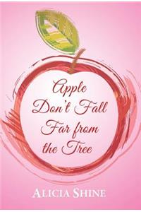 Apple Don't Fall Far From the Tree