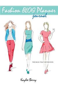 Fashion Blog Planner Journal - Style Blogging