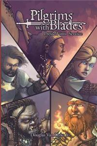 Pilgrims with Blades