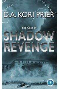 The Case of Shadow Revenge