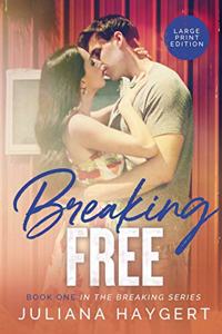 Breaking Free [Large Print]