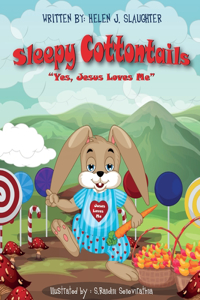 Here Comes Sleepy Cottontails Yes, Jesus Loves Me