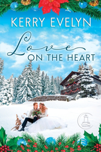 Love on the Heart: A Sweet Small-Town Second Chance Christmas Romance