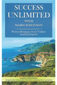 Success Unlimited with Maiko Johanson