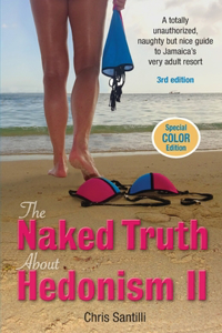 Naked Truth about Hedonism II