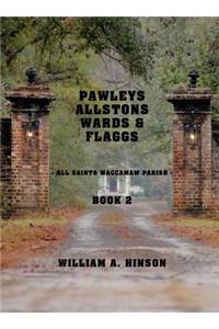 Pawleys, Allstons, Wards & Flaggs Book 2