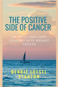 Positive Side of Cancer