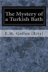 The Mystery of a Turkish Bath