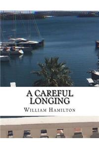 A Careful Longing