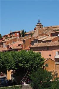 The Town of Roussillon in France Journal