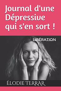 Journal d'une Dépressive qui s'en sort !