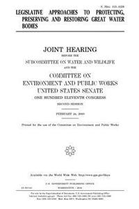 Legislative approaches to protecting, preserving and restoring great water bodies