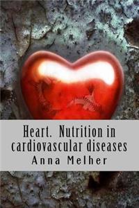 Heart. Nutrition in cardiovascular diseases