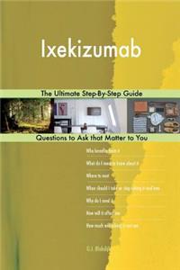 Ixekizumab; The Ultimate Step-By-Step Guide